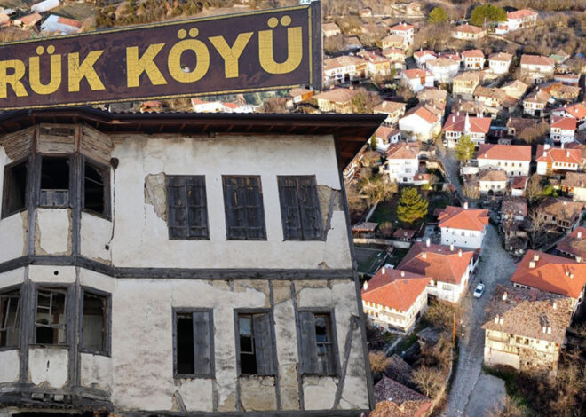 UNESCO’dan Karabük’teki ‘Yörük Köyü’ne turizm desteği… 93 tarihi eseri var