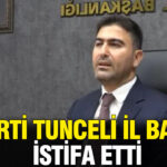 Ak parti tunceli il baskani hakan ozer istifa etti i44d8bgl